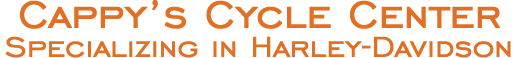 Cappys Cycle Center, Specializing in Harley-Davidson.